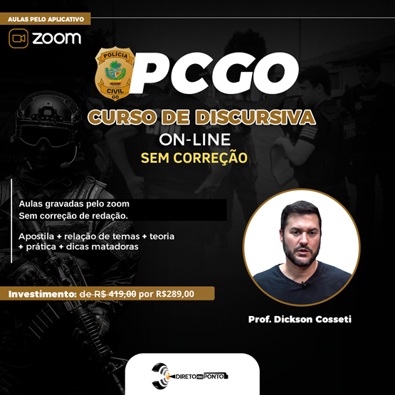 CURSO DE DISCURSIVA PARA PCGO - SEM CORREÇÕES