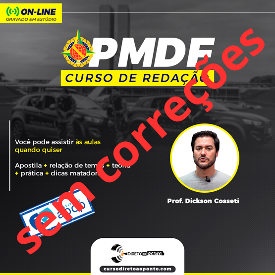 CURSO DE REDAÇÃO ON-LINE PARA PMDF - AOCP - Sem correções