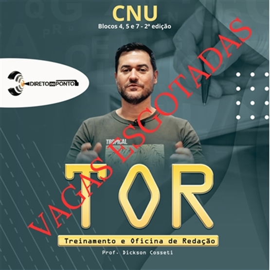 NOVO TOR 2ª edição, com 5 correções - para os blocos 4, 5 e 7 do CNU (temas de PPs ,GG e GP), início: 22/5