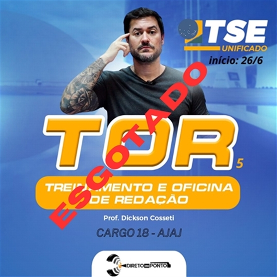 TOR 5.1, TSE - com 5 correções, para AJAJ, início: 26/6