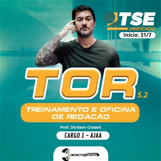 TOR 5.2, TSE - com 5 correções, para AJAA, início: 31/7