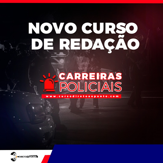 Curso de Redação para Carreiras Policiais.